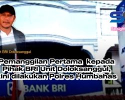 Kepolisian Resort Humbahas Resmi Panggil Pihak BRI Unit Dolok Sanggul?