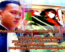 Nasabah Bank BRI Unit Doloksanggul Kecewa dan Merasa Merugi  Akibat  Sakit Atas Tindakan Pegawainya Menagih Hutang Dengan Anarkis