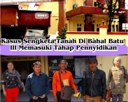 Dugaan Pemalsuan Dan Penyerobotan Tanah, Kuasa Hukum Angkat Bicara